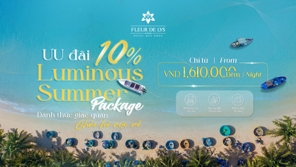 ĐÁNH THỨC GIÁC QUAN, CHÀO HÈ RỰC RỠ VỚI LUMINOUS SUMMER PACKAGE