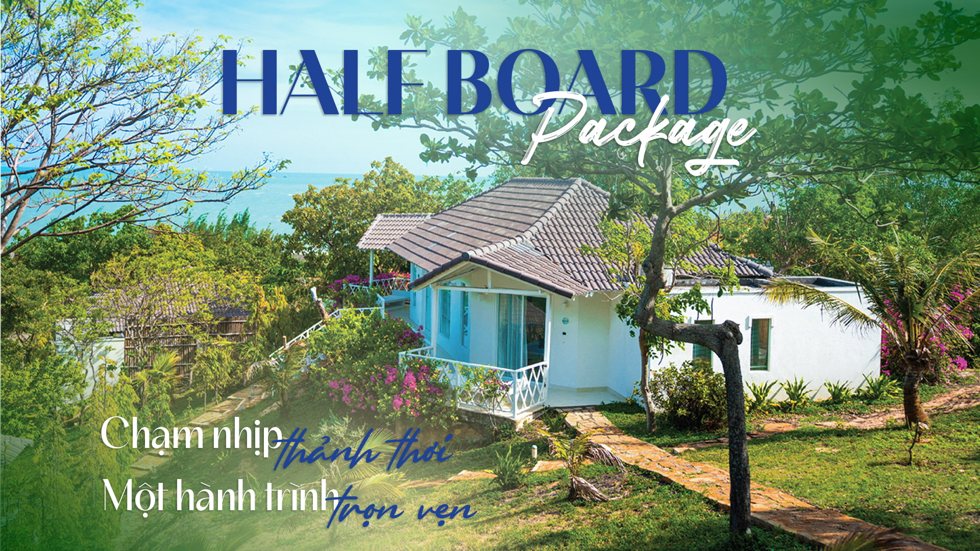 HALF BOARD PACKAGE: TẬN HƯỞNG MÙA HÈ THẢNH THƠI